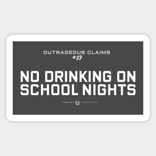 No Drinking on School Nights Sticker